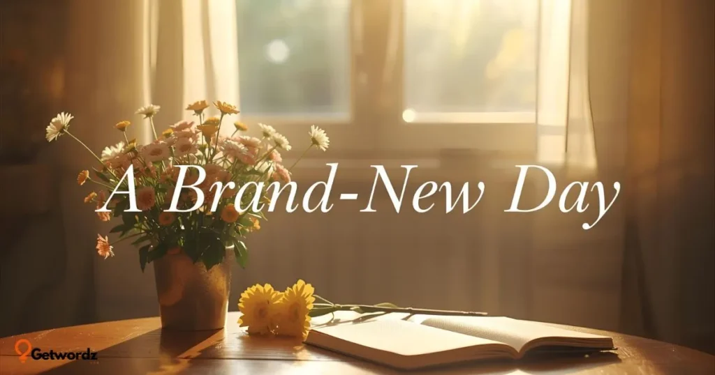 A Brand-New Day