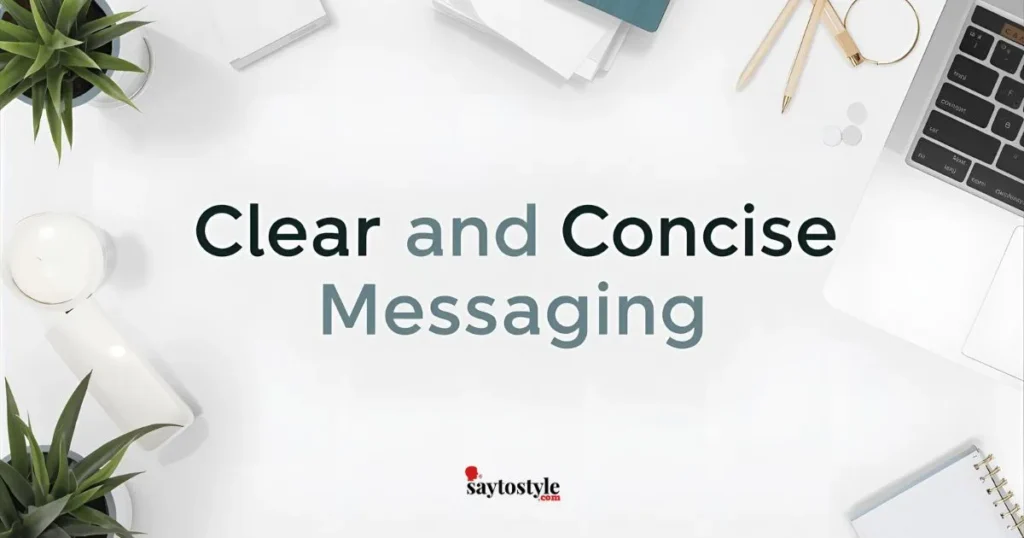 Clear and Concise Messaging