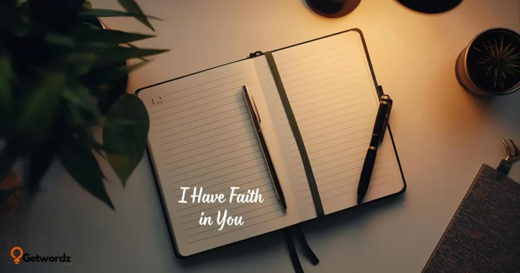 I Have Faith in You