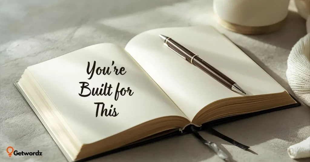 You’re Built for This