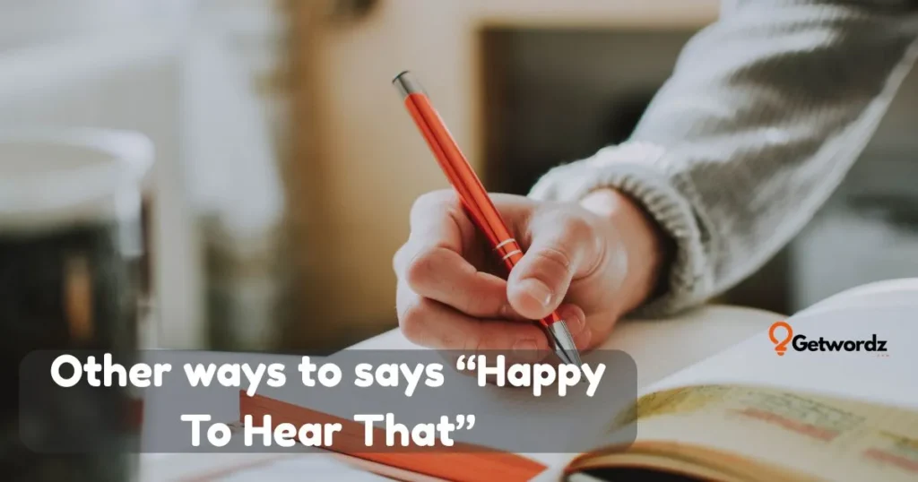 Happy To Hear That