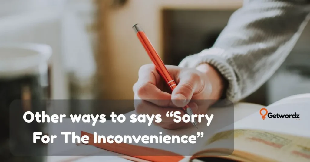 Sorry For The Inconvenience