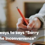 Sorry For The Inconvenience