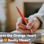 Orange Heart Emoji Really Mean