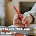 Other Ways To Say Mark Your Calendars