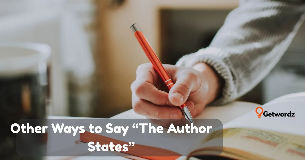 Other Ways To Say The Author States