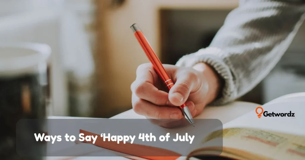 Ways To Say Happy 4th Of July