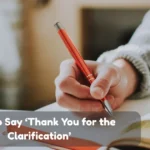 Ways To Say Thank You For The Clarification