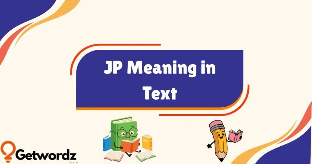 Jp Meaning In Text