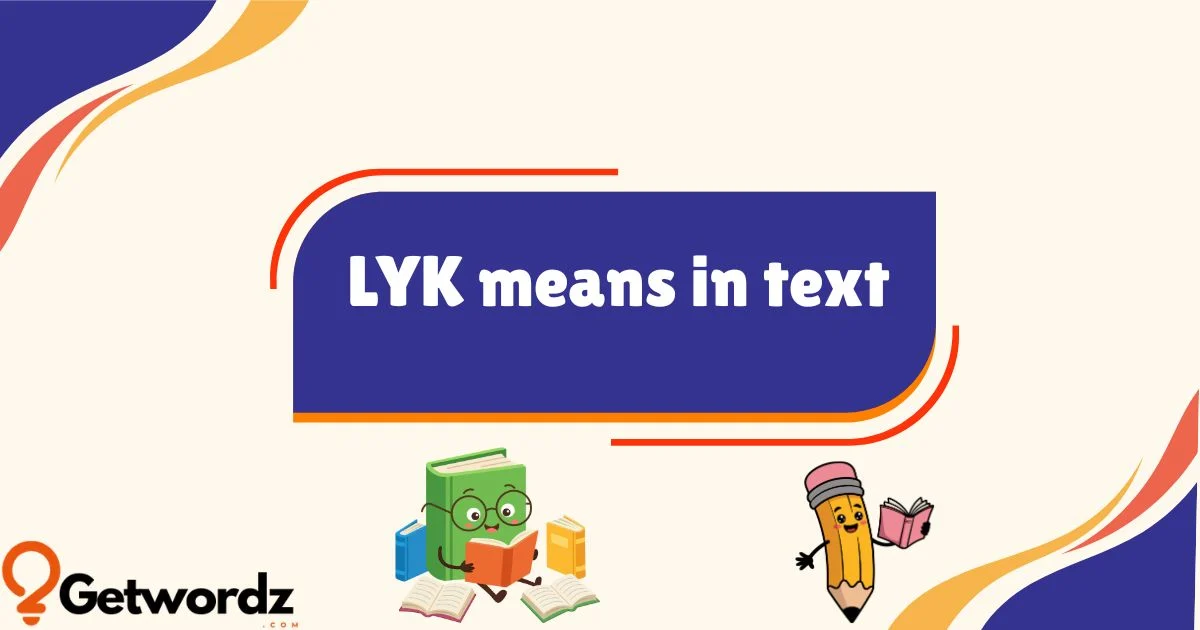 Lyk Means In Text