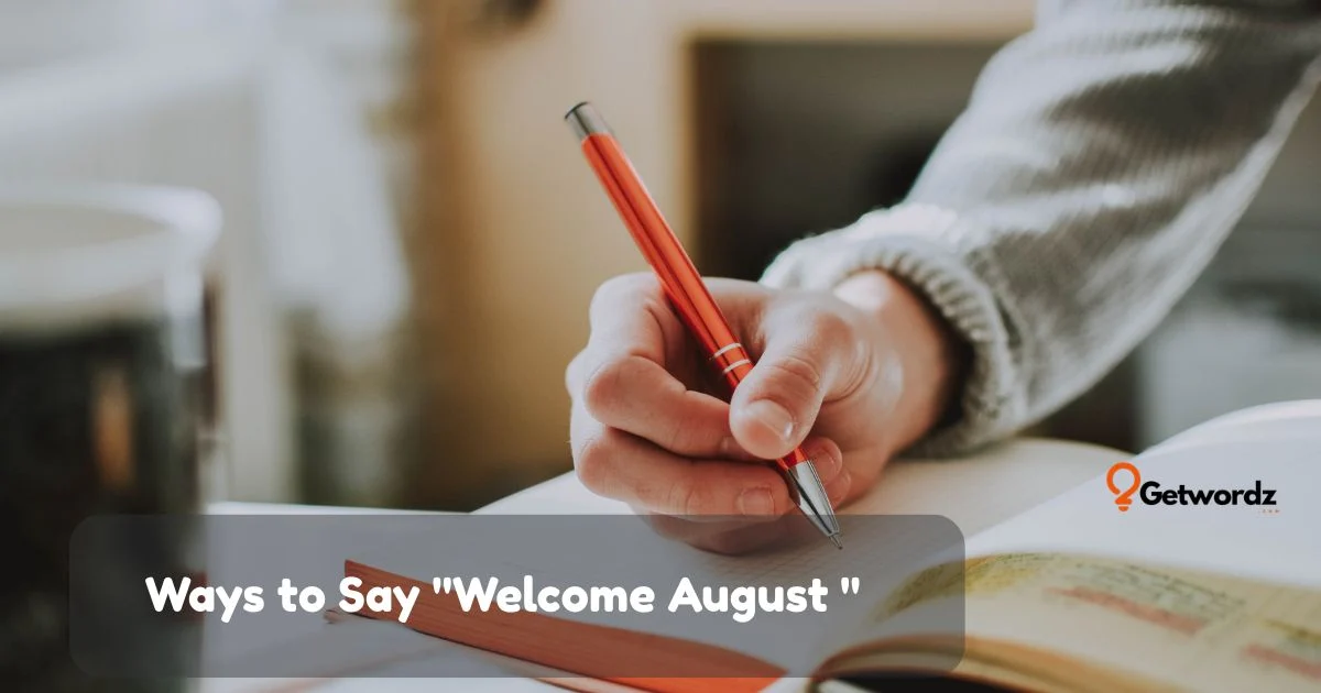 Ways To Say Welcome August