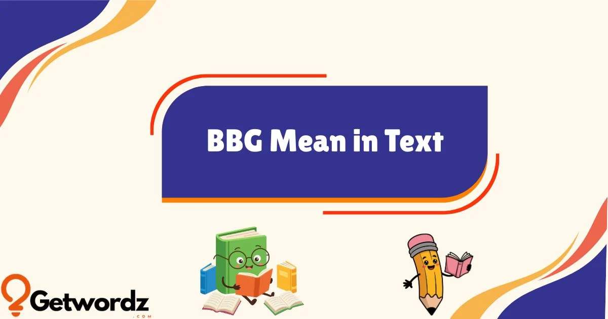 Bbg Mean In Text
