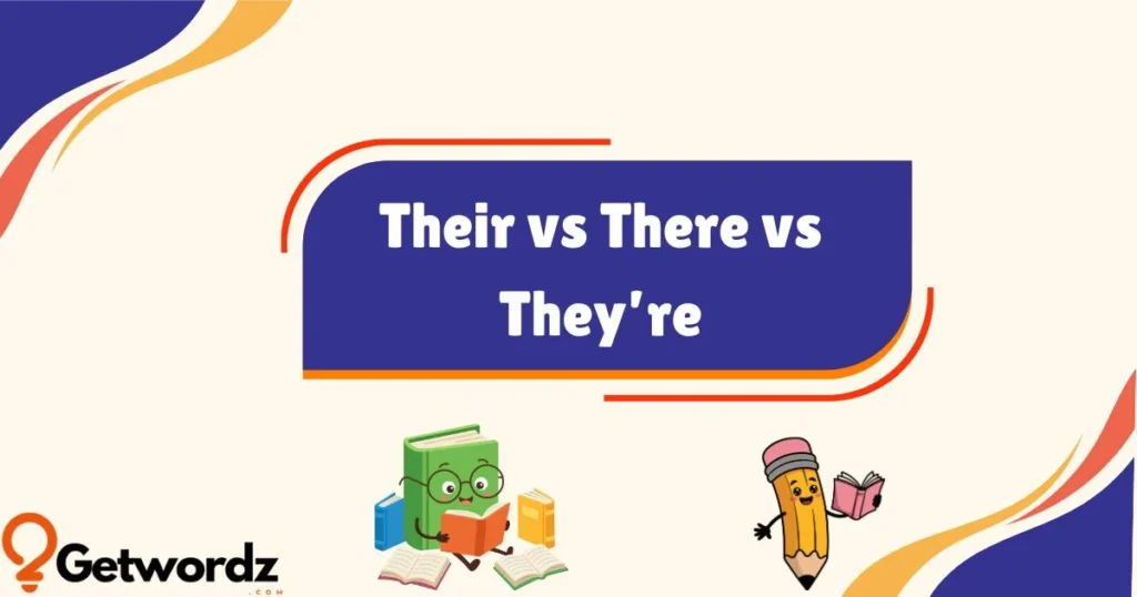 Their Vs There Vs Theyre